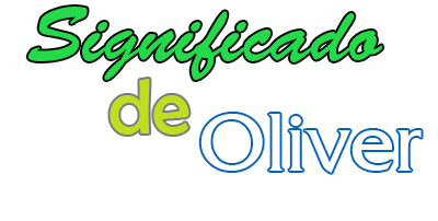 Significado del nombre OLIVER - Origen, personalidad, santoral y